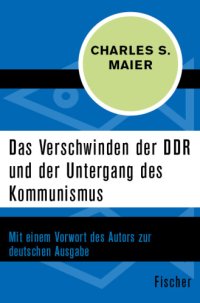 cover of the book Das Verschwinden der DDR und der Untergang des Kommunismus