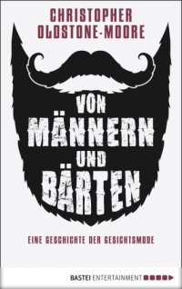 cover of the book Von Männern und Bärten Eine Geschichte der Gesichtsmode