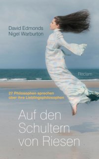 cover of the book Auf den Schultern von Riesen: 27 Philosophen sprechen ueber ihre Lieblingsphilosophen