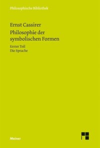 cover of the book Philosophie der symbolischen Formen Teil 1. Die Sprache