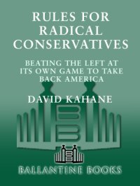 cover of the book Rules for radical conservatives: beating the left at its own game to take back america