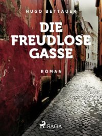 cover of the book Die freudlose Gasse