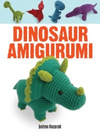 cover of the book Dinosaur Amigurumi