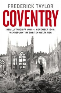 cover of the book Coventry der Luftangriff vom 14. November 1940: Wendepunkt im Zweiten Weltkrieg