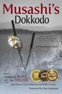 cover of the book Musashi's Dokkodo (The way of walking alone): half crazy, half genius, finding modern meaning in the Sword Saint's last words