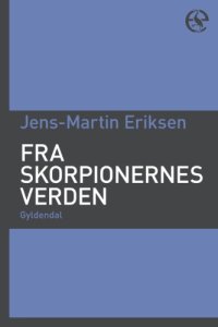 cover of the book Fra skorpionernes verden: kirken, krigen og nationalismen - beretninger fra rejser i Serbien