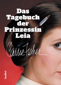 cover of the book Das Tagebuch der Prinzessin Leia