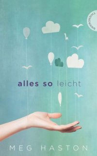 cover of the book Alles so leicht (Leseprobe)