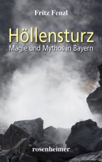 cover of the book Höllensturz - Magie und Mythos in Bayern