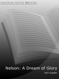 cover of the book Nelson: A Dream of Glory