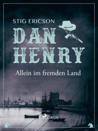 cover of the book Dan Henry allein im fremden Land