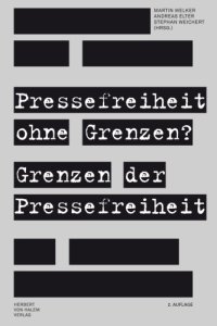 cover of the book Pressefreiheit ohne Grenzen? Grenzen der Pressefreiheit