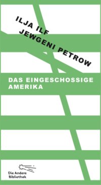 cover of the book Das eingeschossige Amerika: eine Reise mit Fotos von Ilja Ilf in Schwarz-Weiß und Briefen aus Amerika