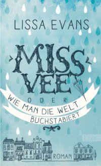 cover of the book Miss Vee oder wie man die Welt buchstabiert