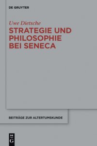 cover of the book Strategie und Philosophie bei Seneca: Untersuchungen zur therapeutischen Technik in den Epistulae morales