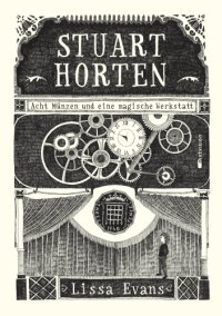 cover of the book Stuart Horten: Acht Muenzen und eine magische Werkstatt