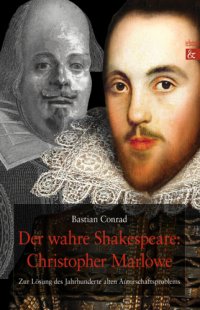 cover of the book Christopher Marlowe: der wahre Shakespeare