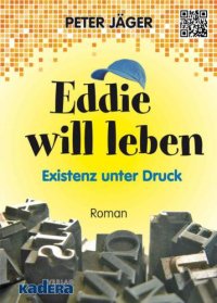 cover of the book Eddie will leben Existenz unter Druck