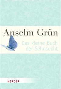 cover of the book Das kleine Buch der Sehnsucht