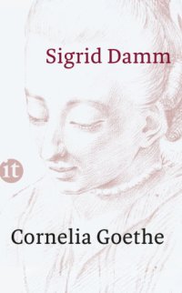 cover of the book Cornelia Goethe: insel taschenbuch