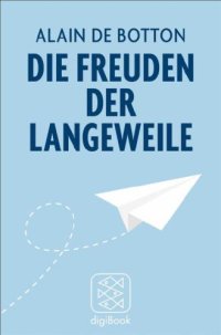 cover of the book Die Freuden der Langeweile Essays