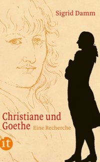 cover of the book Christiane und Goethe Eine Recherche