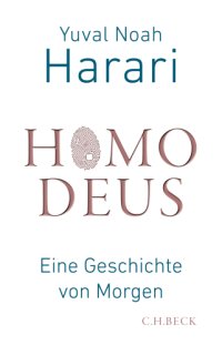 cover of the book Homo Deus - Eine Geschichte von Morgen