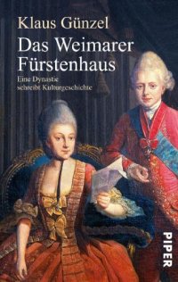 cover of the book Das Weimarer Fürstenhaus Eine Dynastie schreibt Kulturgeschichte