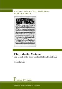 cover of the book Film - Musik - Moderne: zur Geschichte einer wechselhaften Beziehung