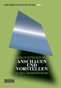 cover of the book Anschauen und Vorstellen Gelenkte Imagination im Kino