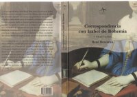 cover of the book Correspondencia con Isabel de Bohemia y otras cartas