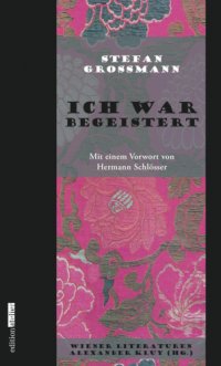 cover of the book Ich war begeistert Wiener Literaturen Band 1