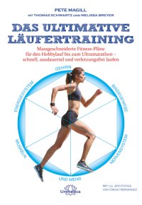 cover of the book Das ultimative Läufertraining: Maßgeschneiderte Fitness-Pläne für den Hobbyläufer bis zum Ultramarathon -- schnell, ausdauernd und verletzungsfrei laufen