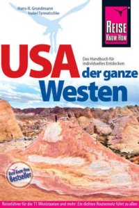 cover of the book USA: der ganze Westen: Das Handbuch für individuelles Entdecken