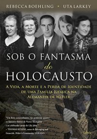 cover of the book Sob o fantasma do Holocausto