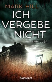 cover of the book Ich vergebe nicht Thriller