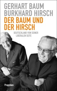 cover of the book Der Baum und der Hirsch Deutschland von seiner liberalen Seite