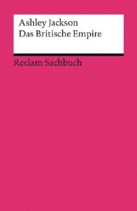 cover of the book Das Britische Empire Reclam Sachbuch