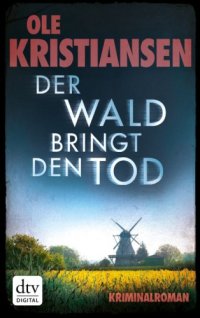 cover of the book Der Wald bringt den Tod: Thriller