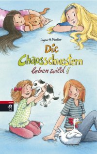 cover of the book Die Chaosschwestern leben wild! Band 7