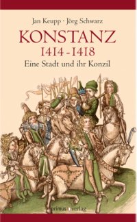 cover of the book Konstanz 1414–1418 Eine Stadt und ihr Konzil