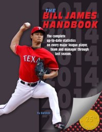 cover of the book The Bill James handbook 2014: [the complete up-to-date statistics on every major league player, team and manager through last season]