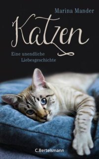 cover of the book Katzen Eine unendliche Liebesgeschichte