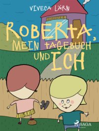 cover of the book Roberta, mein Tagebuch und ich