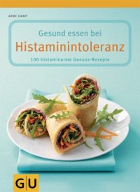 cover of the book Gesund essen bei Histaminintoleranz