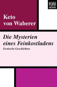 cover of the book Die Mysterien eines Feinkostladens Erotische Geschichten