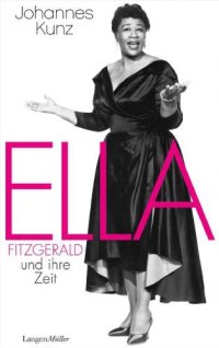 cover of the book Ella Fitzgerald und ihre Zeit