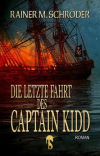 cover of the book Die letzte Fahrt des Captain Kidd