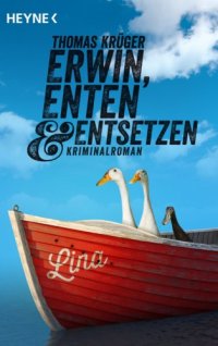 cover of the book Erwin, Enten & Entsetzen