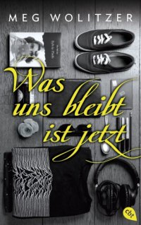 cover of the book Was uns bleibt ist jetzt